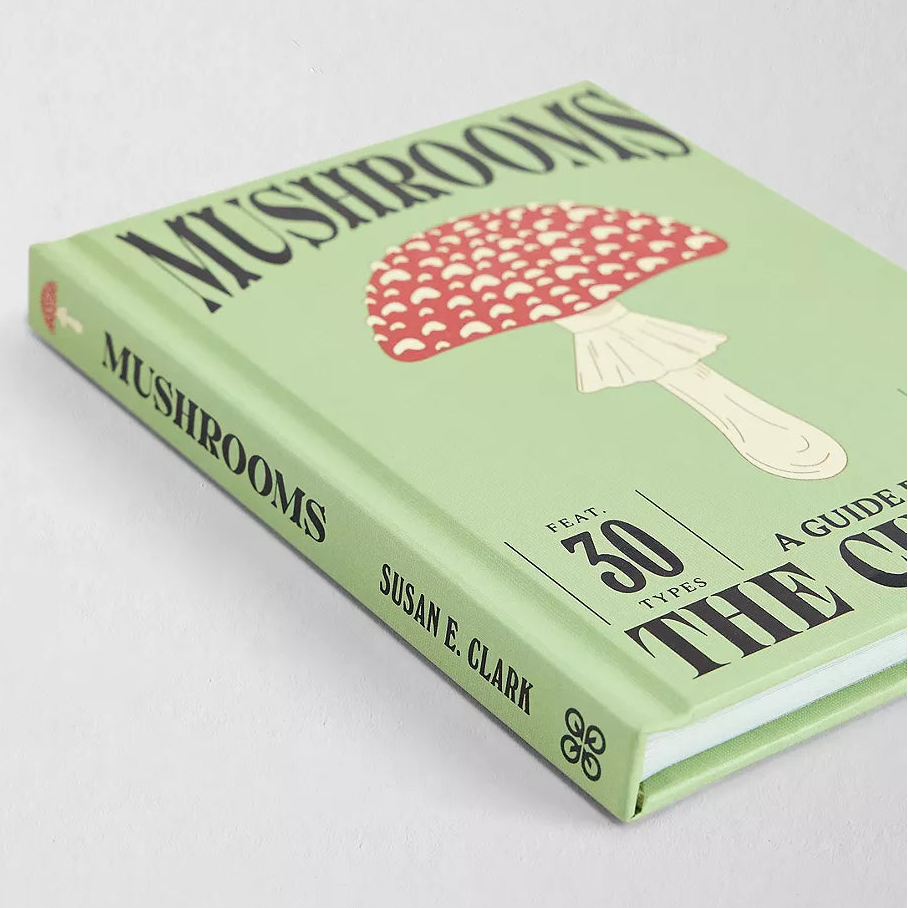 Mushrooms: A Guide for the Curious