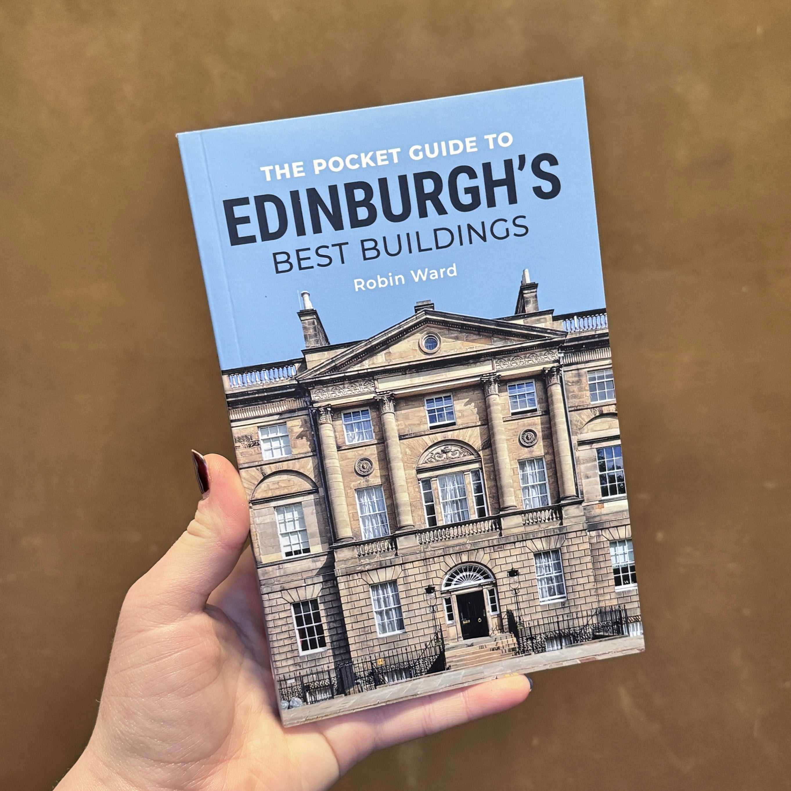 The Pocket Guide to Edinburgh’s Best Buildings