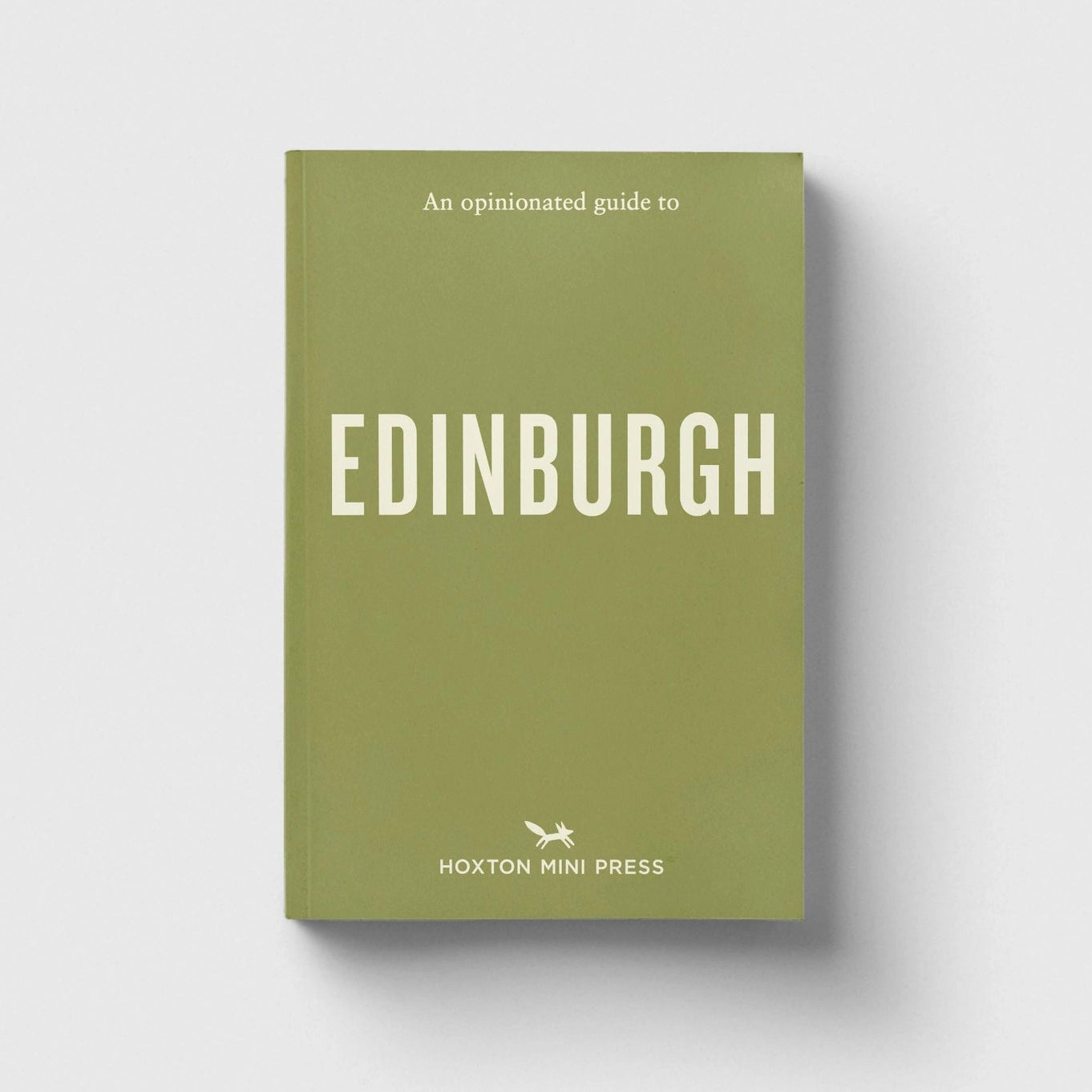 A book titled 'Edinburgh: An opinionated guide to' published by Hoxon Mini Press, featuring a muted olive green cover with white text, shown against a light gray background with a soft drop shadow.